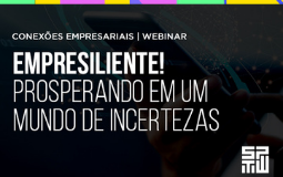 thumbnail Empresiliente! Prosperando em um mundo de incertezas | SP Tech Week