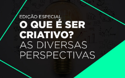 thumbnail O que é ser criativo? As diversas perspectivas