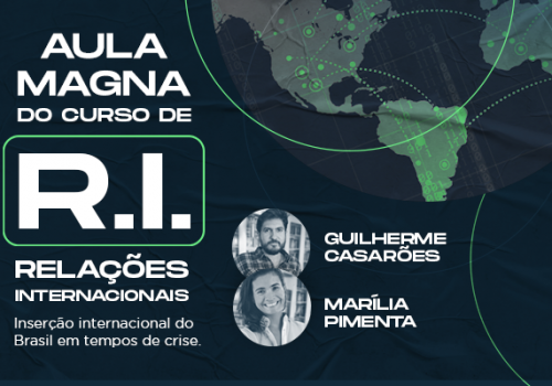 Webinar aborda a inserção internacional do Brasil em tempos de crise