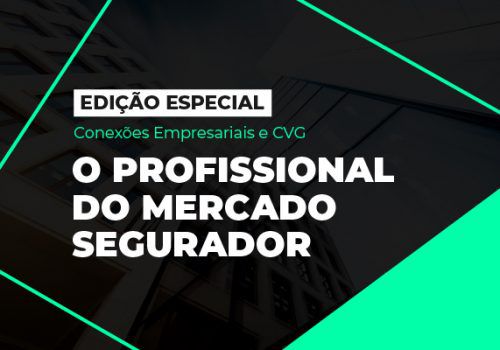 Conexões Empresariais e CVG realizam palestra sobre o profissional no mercado segurador