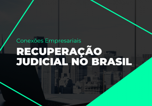 Conexões Empresariais fala sobre recuperação judicial com especialistas