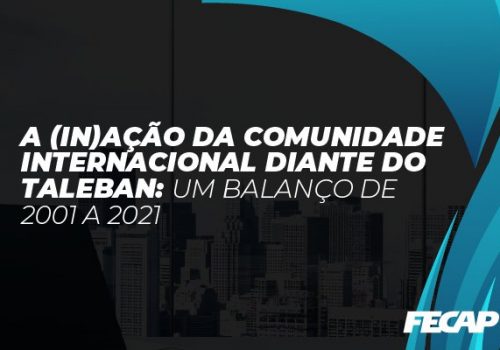 FECAP promove palestra sobre a (in)ação da comunidade internacional diante do Talibã: um balanço de 2001 a 2021