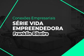 thumbnail Vida Empreendedora – Franklin Ribeiro