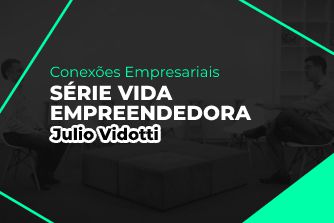thumbnail Vida Empreendedora – Julio Vidotti