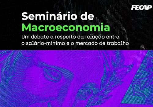 Seminário de Macroeconomia apresenta pesquisa sobre salário-mínimo e mercado de trabalho