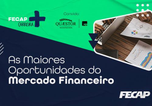 FECAP+ e Quaestor promovem webinar sobre oportunidades do Mercado Financeiro