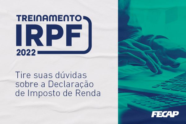 tire-as-suas-duvidas-sobre-a-declaracao-de-imposto-de-renda-no-treinamento-de-iprf-2022