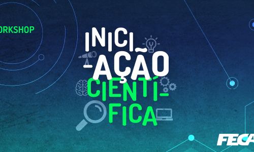 <strong>Se você tem dúvidas sobre o Programa de Iniciação Científica participe do Workshop “Aprenda como fazer pesquisa”</strong> 