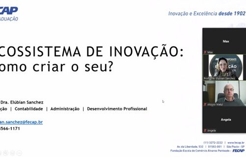 FECAP realiza palestra online para empresas parceiras e público externo, com o tema: “Ecossistema de Inovação – que tal montar o seu?”
