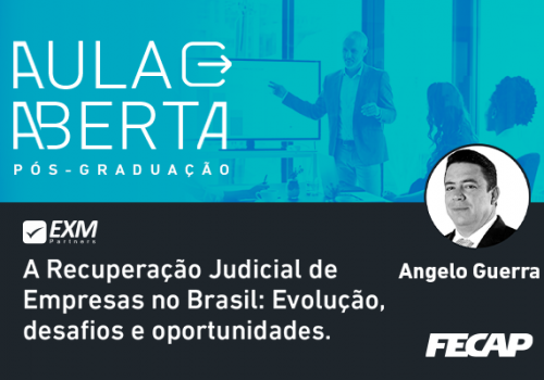 Pós-Graduação promove Aula Aberda sobre “A Recuperação Judicial de Empresas no Brasil – Evolução, desafios e oportunidades”