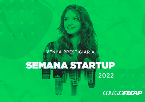 Alunos do Colégio FECAP apresentam projetos de conclusão de curso na Semana Startup 