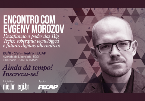 Conferência Internacional com Evgeny Morozov: “Desafiando o poder das Big Techs”