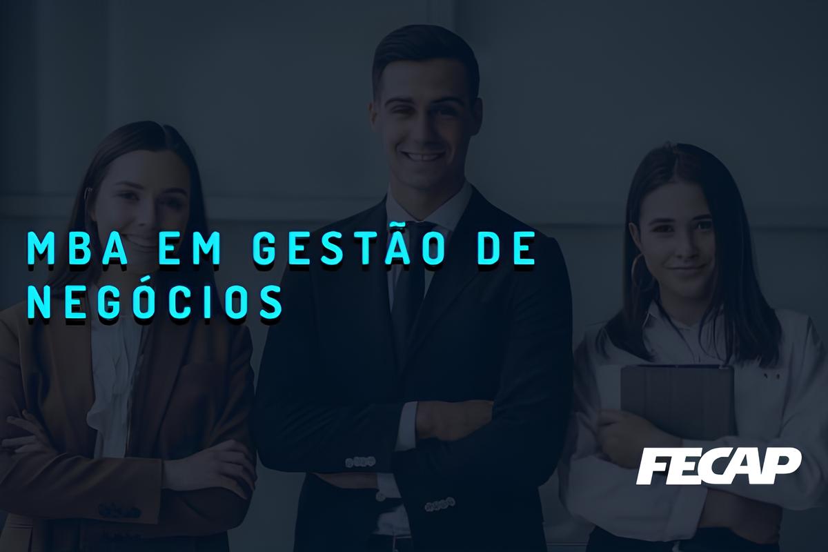 MBA em Gestão de Negócios | MBA FECAP
