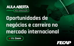 Oportunidades de Negócios e Carreira no mercado internacional – 18/04 às 12h