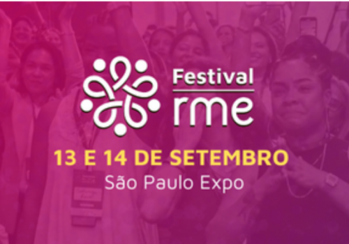 Participe do Festival RME 2024, o maior evento de empreendedorismo feminino do Brasil