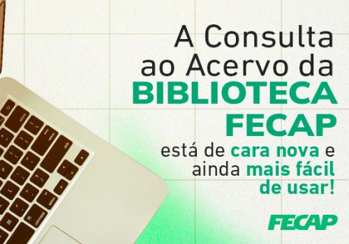 Biblioteca FECAP: consulta online ao acervo está mais fácil!
