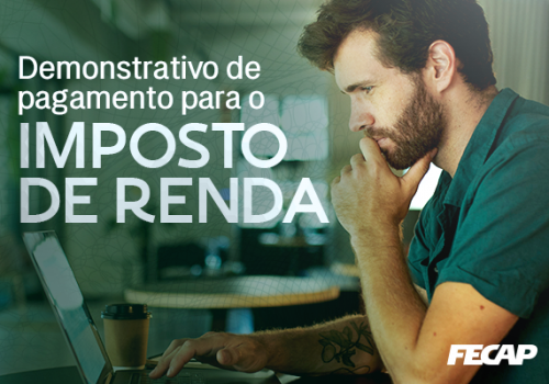 Saiba como gerar o Demonstrativo de Pagamento da FECAP para o IRPF 2025