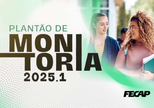 Plantões do Programa de Monitoria 2025.1 da FECAP já começaram! 