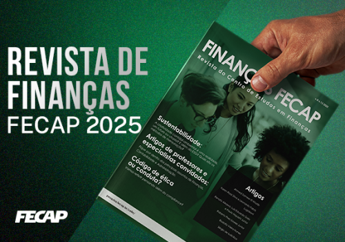 Está no ar a nova edição da revista Finanças FECAP, leia agora!