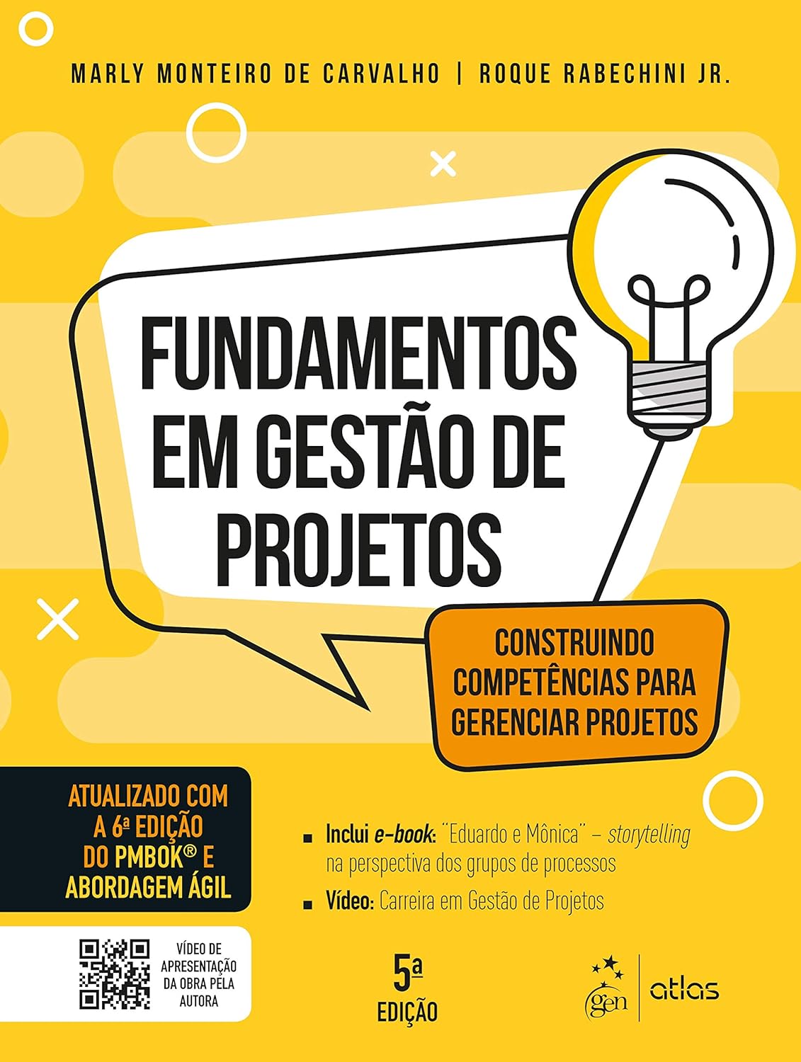 Fundamentos em gestão de projetos: construindo competências para gerenciar projetos.
