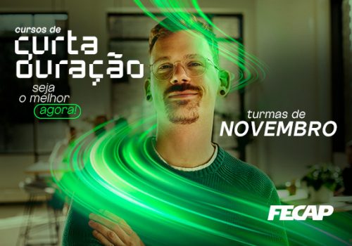 Cursos de Curta Duração: Confira as oportunidades que a FECAP oferece em Novembro  