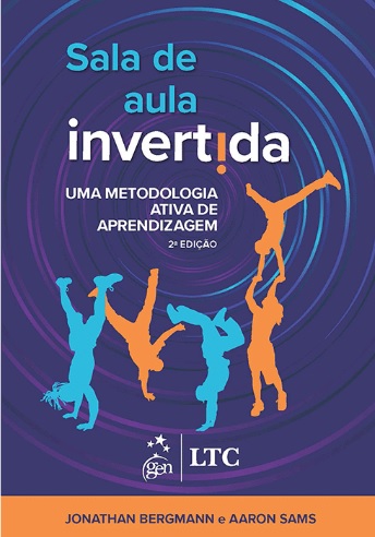 Sala de aula invertida : uma metodologia ativa de aprendizagem
