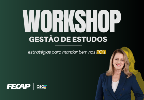 Preparação para as PO’s: Workshop de Gestão de Estudos na FECAP