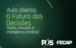 Aula Aberta I O Futuro das Decisões: Dados, Intuição e Inteligência Artificial