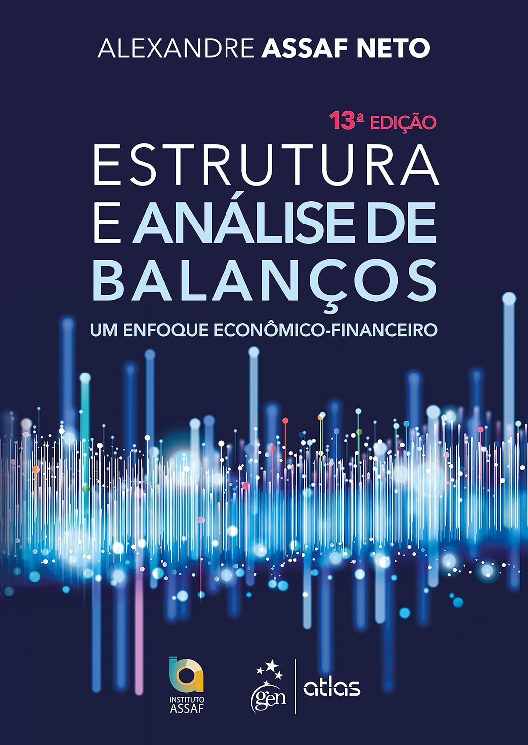 Estrutura e análise de balanços: um enfoque econômico-financeiro