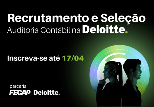 FECAP e Deloitte firmam parceria para processo seletivo em Auditoria Contábil