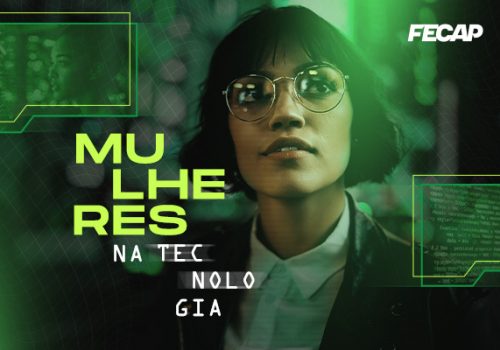 FECAP abre inscrições para bolsas de estudo 100% em cursos de tecnologia exclusivas para mulheres