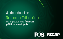 Aula Aberta I Reforma Tributária e os impactos nas finanças públicas municipais