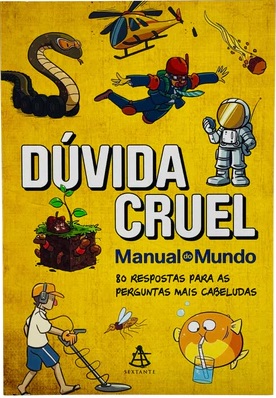Dúvida cruel: manual do mundo: 80 respostas para as perguntas mais cabeludas