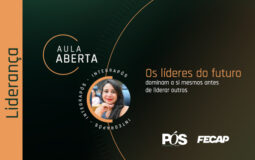 Aula Aberta | Os líderes do futuro dominam a si mesmos antes de liderar outros