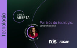 Aula Aberta | Por trás da tecnologia, sempre há gente